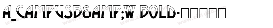 a_CampusB&W Bold字体转换